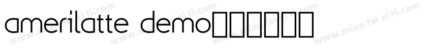 amerilatte demo字体转换